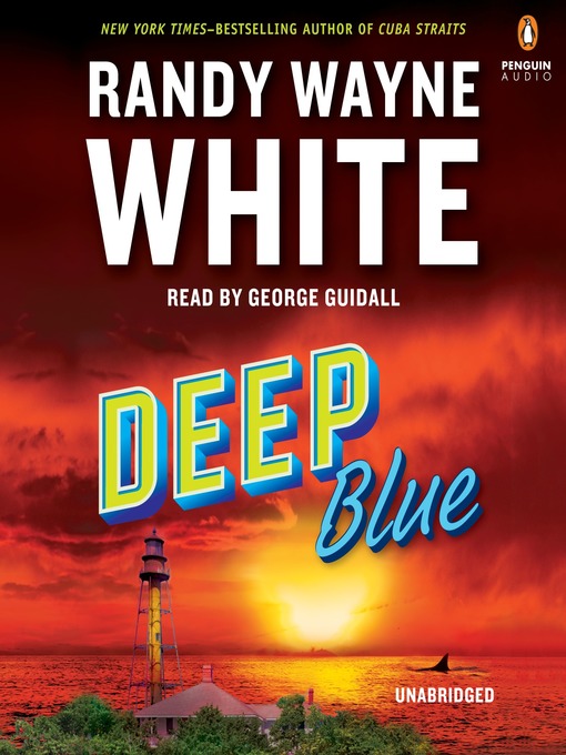 Title details for Deep Blue by Randy Wayne White - Available